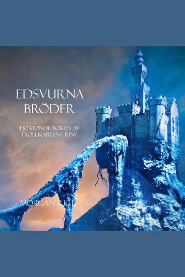 Edsvurna bröder (Fjortonde Boken Av Trollkarlens Ring) - Digitalt inläst via en datorgenererad röst - cover