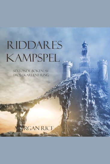 Riddares kampspel (Sextonde Boken Av Trollkarlens Ring) - Digitalt inläst via en datorgenererad röst - cover