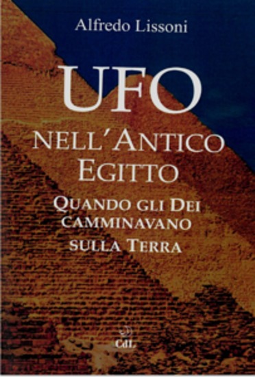 Ufo nell''Antico Egitto - Quando gli Dei camminavano sulla terra - cover