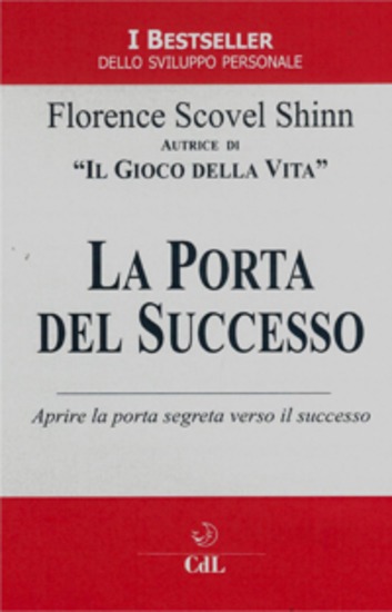 La Porta del Successo - Aprire la porta segreta verso il successo - cover