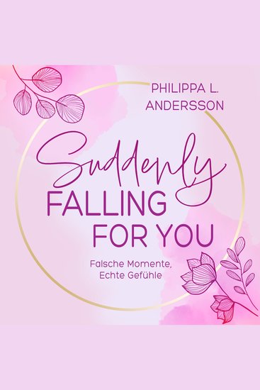 Suddenly Falling For You - Falsche Momente Echte Gefühle - cover