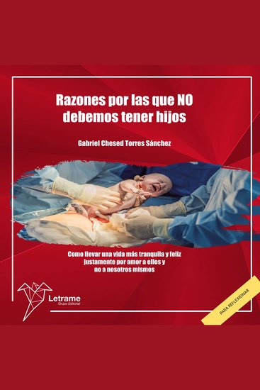 Razones por las que NO debemos tener hijos - cover