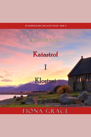 Katastrof i klostret (En mysdeckare om Lacey Doyle—Bok 9) - Digitalt inläst via en datorgenererad röst - cover