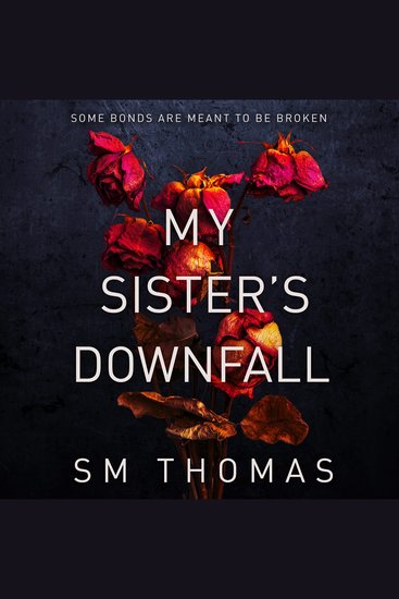 My Sister's Downfall - Some bonds are meant to be broken - cover