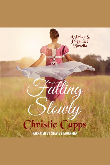 Falling Slowly - A Pride & Prejudice Novella - cover