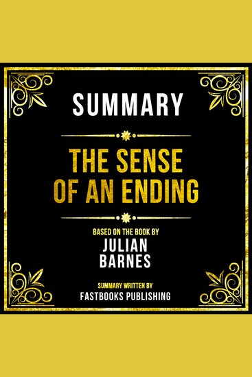 Summary - The Sense Of An Ending - Based On The Book By Julian Barnes - cover
