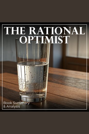 Rational Optimist The: Book Summary & Analysis - cover