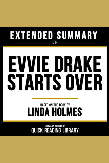 Extended Summary - Evvie Drake Starts Over - Based On The Book By Linda Holmes - cover