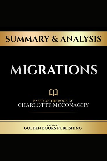 Summary & Analysis - Migrations - Based On The Book By Charlotte Mcconaghy - cover