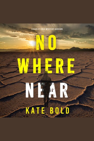 Nowhere Near (A Harley Cole FBI Suspense Thriller—Book 13) - cover
