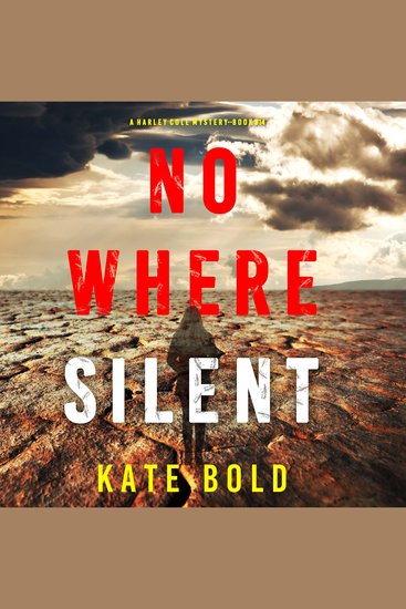 Nowhere Silent (A Harley Cole FBI Suspense Thriller—Book 14) - cover