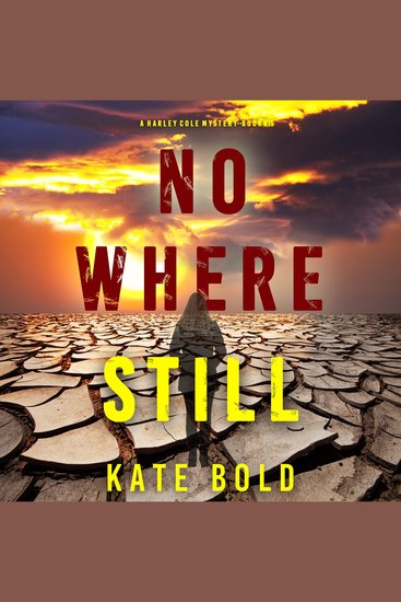 Nowhere Still (A Harley Cole FBI Suspense Thriller—Book 15) - cover