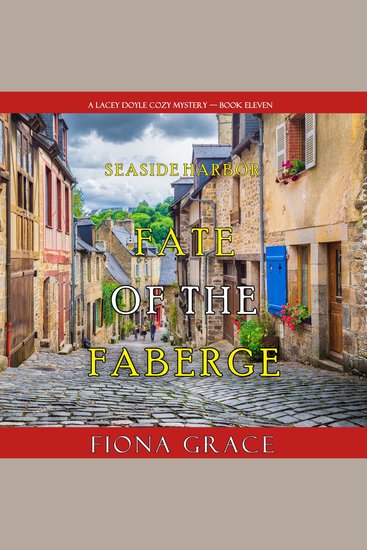Fate of the Faberge (A Lacey Doyle Cozy Mystery—Book 11) - cover