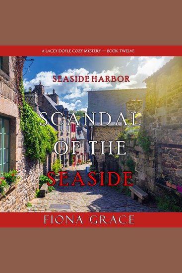 Scandal of the Seaside (A Lacey Doyle Cozy Mystery—Book 12) - cover