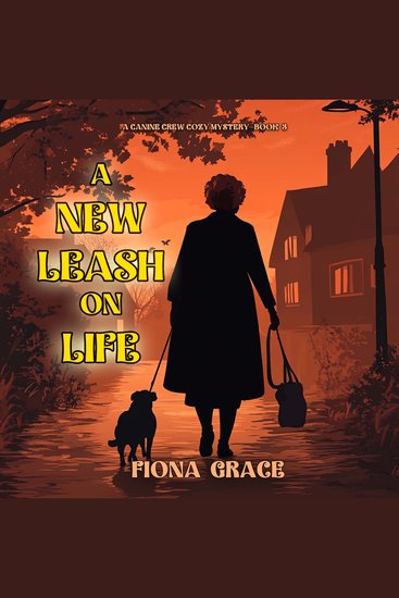 New Leash On Life A (A Canine Crew Mystery—Book 3) - Digitally narrated using a synthesized voice - cover