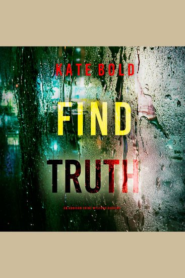 Find Truth (An Addison Shine FBI Suspense Thriller—Book 11) - Digitally narrated using a synthesized voice - cover