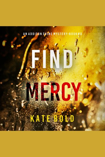 Find Mercy (An Addison Shine FBI Suspense Thriller—Book 13) - Digitally narrated using a synthesized voice - cover