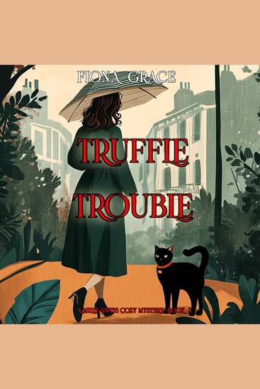 Truffle Trouble (A Millie Swiss Cozy Mystery—Book 3) - Digitally narrated using a synthesized voice - cover