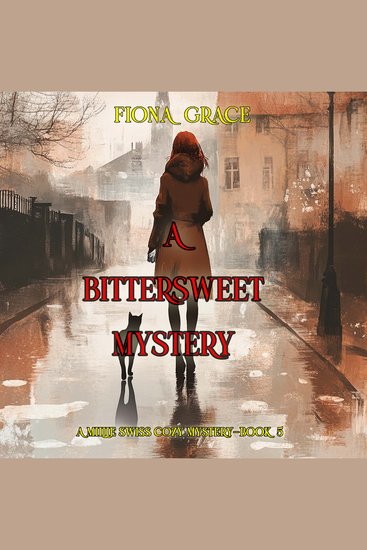 Bittersweet Mystery A (A Millie Swiss Cozy Mystery—Book 5) - Digitally narrated using a synthesized voice - cover