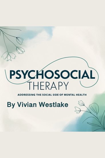 Psychosocial Therapy - Addressing the Social Side of Mental Health - cover