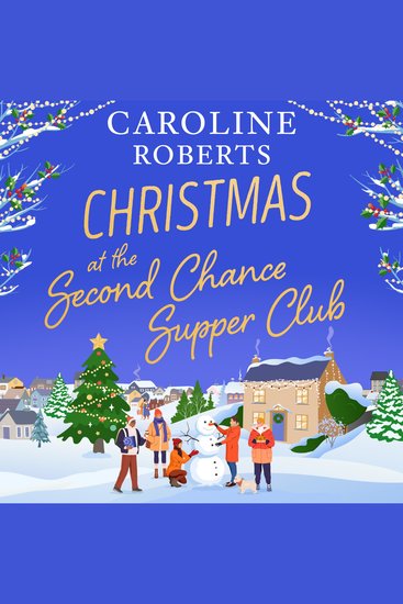 Christmas at The Second Chance Supper Club: An uplifting heart-warming festive novel about community and later-in-life romance brand-new for Christmas 2025! (The Second Chance Supper Club Book 2) - cover