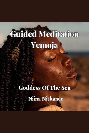 Guided Meditation: Yemoja Goddess Of The Ocean - cover