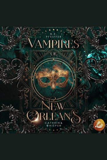 Vampires of New Orleans - Cathrin & Whisper - Sinnliche urban Romantasy im magischen New Orleans zwischen einer Hexe und einem Vampir - cover
