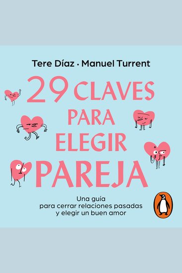 29 claves para elegir pareja - Una guía para cerrar relaciones pasadas y elegir un buen amor - cover