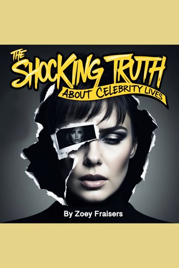 The Shocking Truth about Celebrity Lives - cover