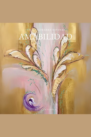 101 Cualidades Divinas - Amabilidad - cover