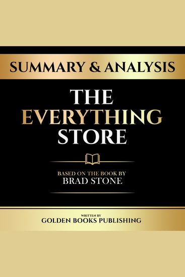 Summary & Analysis - The Everything Store - Based On The Book By Brad Stone - cover