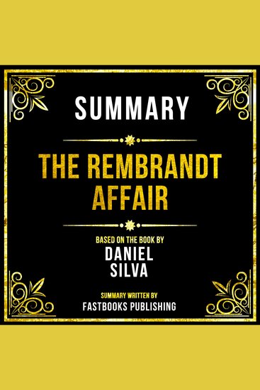 Summary - The Rembrandt Affair - Based On The Book By Daniel Silva - cover