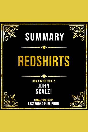 Summary - Redshirts - Based On The Book By John Scalzi - cover