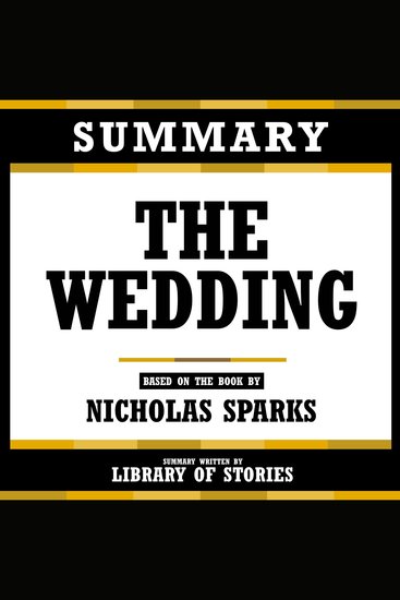 Summary - The Wedding - Based On The Book By Nicholas Sparks - cover