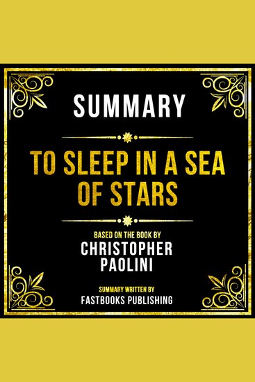 Summary - To Sleep In A Sea Of Stars - Based On The Book By Christopher Paolini - cover
