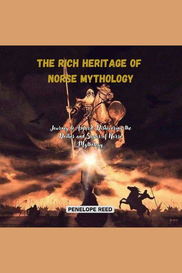 The Rich Heritage of Norse Mythology - Journey to Asgard: Discovering the Deities and Sagas of Norse Mythology - cover