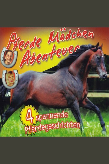 Pferde Mädchen Abenteuer - Spannende Pferdegeschichten - cover