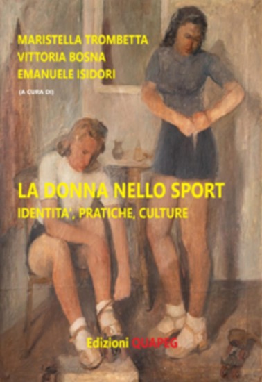 La donna nello sport - Identità pratiche culture - cover