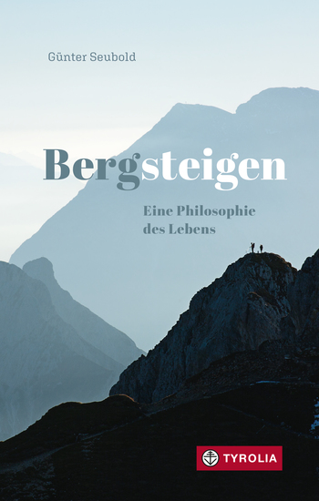 Bergsteigen – Eine Philosophie des Lebens - cover