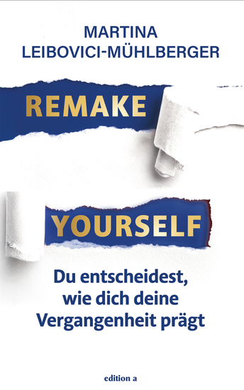 Remake Yourself - Du entscheidest wie dich deine Vergangenheit prägt - cover
