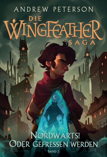 Nordwärts! Oder gefressen werden - Die Wingfeather Saga 2 - cover