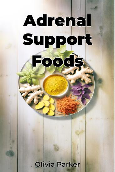 Adrenal Support Foods - cover