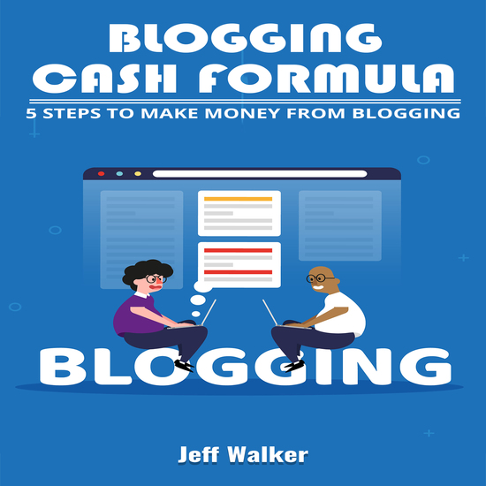 Blogging Cash Formula - 5 steps to make money from blogging - cover