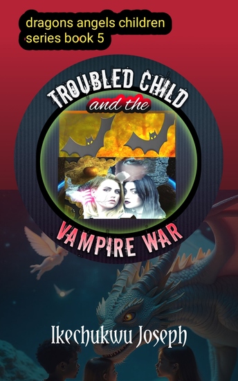 Troubled Child and The Vampire War - cover