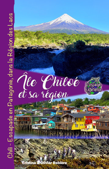 Île Chiloé et sa région - Chili - Escapade en Patagonie dans la Région des Lacs - cover