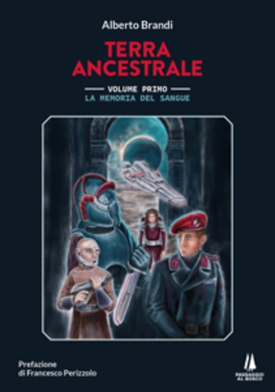 La memoria del sangue - Terra ancestrale (Vol 1) - cover