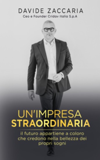 Un’Impresa Straordinaria - Il Futuro appartiene a chi crede nella bellezza dei propri sogni - cover