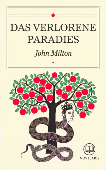 John Milton: Das verlorene Paradies - Kommentierte Ausgabe mit einer Einführung zu Miltons Werk und einer Inhaltsübersicht (Novelaris Klassik) - cover
