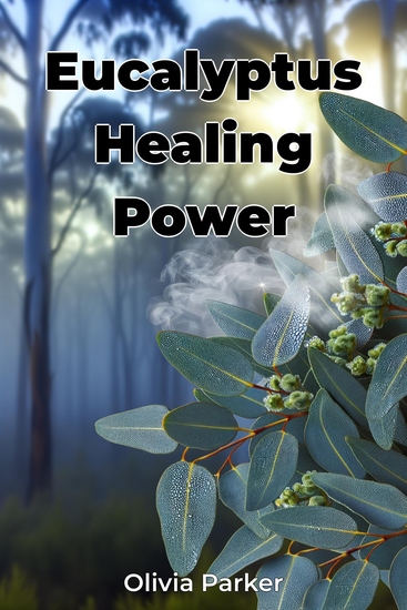 Eucalyptus Healing Power - cover