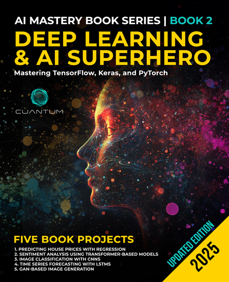 Deep Learning and AI Superhero - An in-depth guide to mastering TensorFlow Keras PyTorch and advanced AI techniques - cover